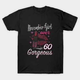 November Girl Over 60 Gorgeous Highwheel Beautiful Girl Power Wife T-Shirt